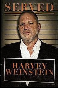 Served: Harvey Weinstein