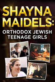 Shayna Maidels: Orthodox Jewish Teenage Girls