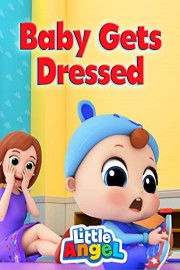 Baby Gets Dressed