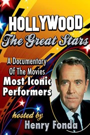 Hollywood, The Great Stars - Hosted By Henry Fonda - A Documentary Of The Movies Most Iconic Performers