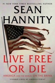 Live Free or Die with Sean Hannity