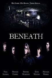 BENEATH