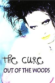 The Cure: Out of the Woods