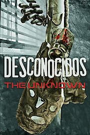 Desconocidos - the Unknown