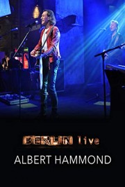 Albert Hammond - Berlin Live