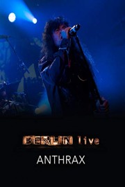 Anthrax - Berlin Live
