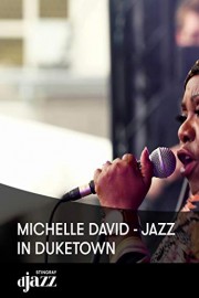 Michelle David - Jazz in Duketown