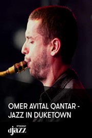 Omer Avital Qantar - Jazz in Duketown