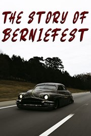 The Story of Berniefest