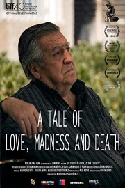 A Tale of Love, Madness and Death