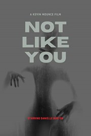 Not Like You