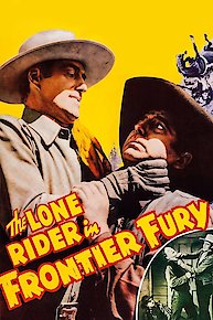 The Lone Rider in Frontier Fury