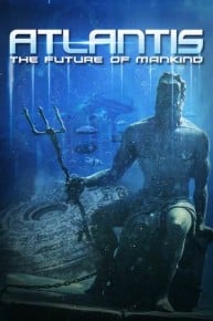 Atlantis: The Future of Mankind