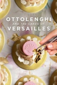 Ottolenghi and the Cakes of Versailles