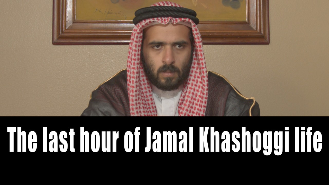 The last hour of Jamal Khashoggi life