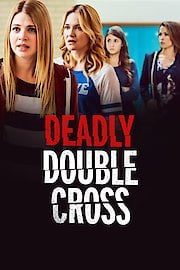 Deadly Double Cross