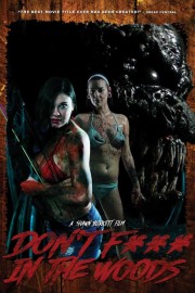 Don't F*ck In The Woods