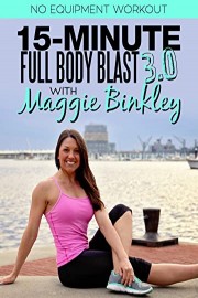 15-Minute Full Body Blast 3.0 Workout