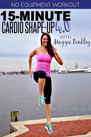 15-Minute Cardio Shape-Up 4.0 Workout