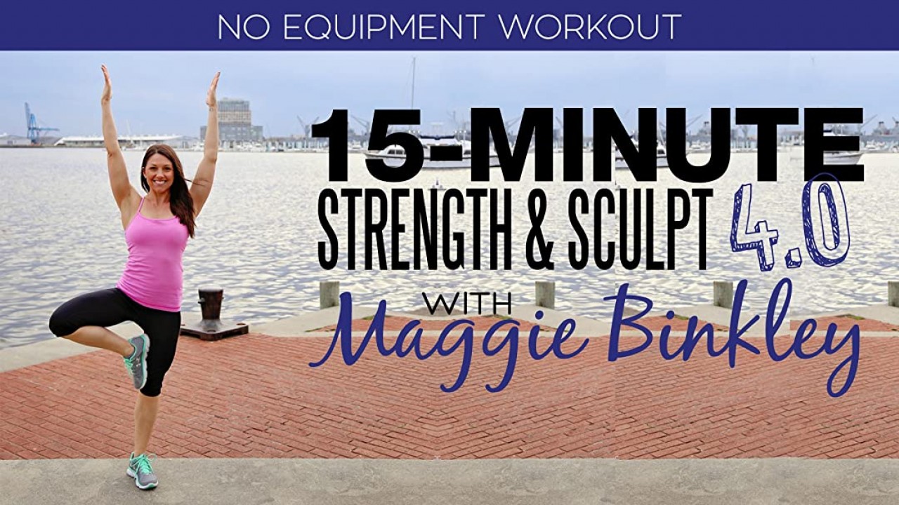 15-Minute Strength & Sculpt 4.0 Workout