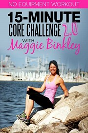 15-Minute Core Challenge 2.0 Workout