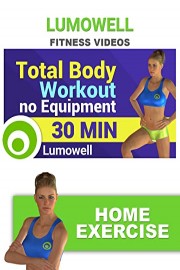 Fitness Videos: Total Body Workout No Equipment - Home Exercise