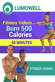 Fitness Videos: Burn 500 Calories - 40 Minutes