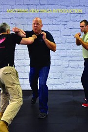 Mastering Krav Maga Introduction