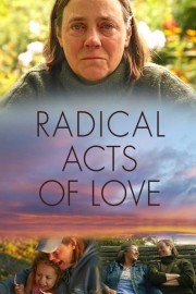 Radical Acts of Love