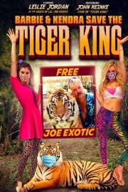 Barbie & Kendra Save the Tiger King
