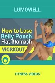 How to Lose Belly Pooch - Flat Stomach Workout