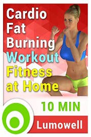Cardio Fat Burning Workout - Fitness at Home