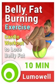 Belly Fat Burning Exercise: Cardio Workout to Lose Belly Fat - 10 Minutes