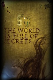 The World is Full of Secrets