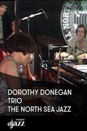 Dorothy Donegan Trio - The North Sea Jazz