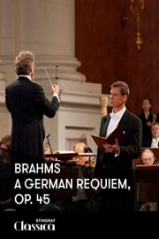 Brahms - A German Requiem, Op. 45