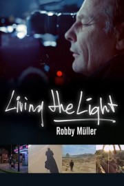 Living the Light: Robby Muller