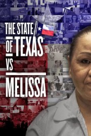 The State of Texas vs. Melissa