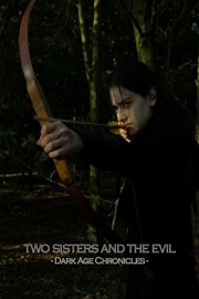 Two Sisters and the Evil - Dark Age Chronicles