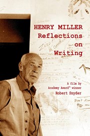 Henry Miller: Reflections On Writing