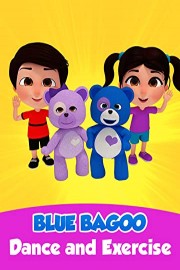 Blue Bagoo Dance and Exercise