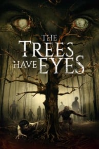 The Trees Have Eyes