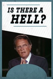 Is There A Hell? - Billy Graham Classics