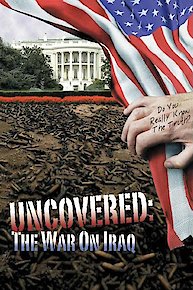 Uncovered: The War on Iraq