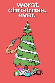 Worst. Christmas. Ever
