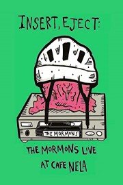 Insert, Eject: The Mormons Live at Cafe NELA