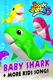 Baby Shark Plus More Kids Songs by Boom Buddies