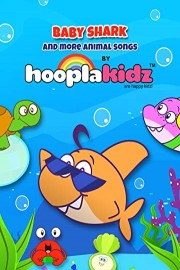 Baby Shark and More Animal Songs by HooplaKidz