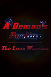 A Demon's Destiny: The Lone Warrior