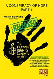 The Human Rights Concerts: A Conspiracy Of Hope, Pt. 1